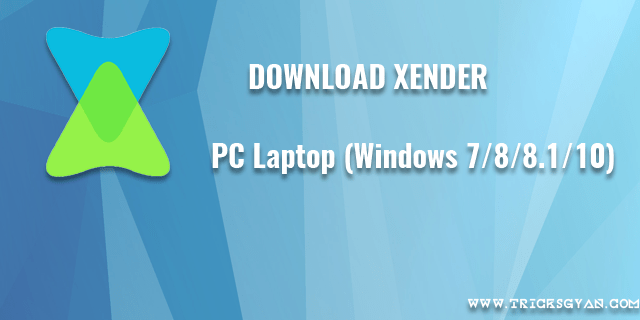 Xender download for windows 10 pc